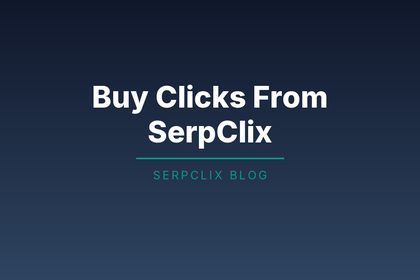 Buy Clicks From SerpClix